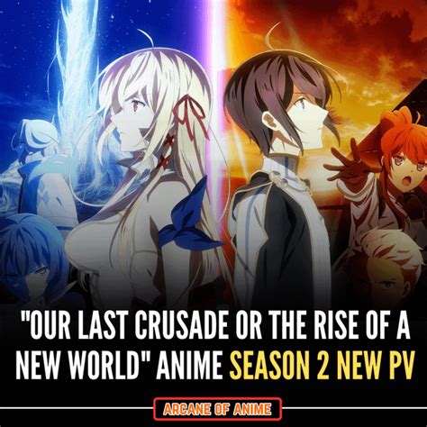 Our Last Crusade Or The Rise Of A New World Anime Season 2 New Pv R