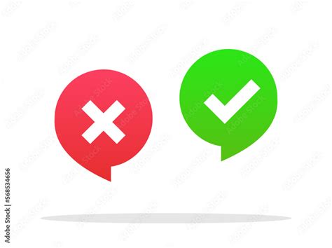 Green Check Mark And Red Cross Icon In Speech Bubbles Simple Icons In