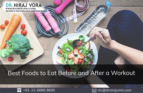 Best Foods To Eat Before And After A Workout Dr Niraj Vora
