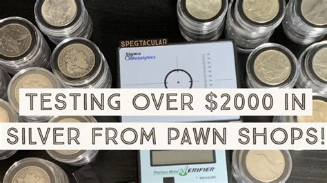 Testing Over 2000 In Silver From Pawn Shops Youtube