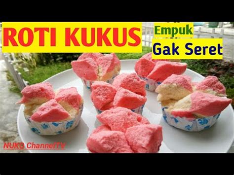 12.541 resep roti empuk enak dan sederhana ala rumahan. RESEP KUE KUKUS / ROTI KUKUS EMPUK TIDAK SERET DIMAKAN - YouTube