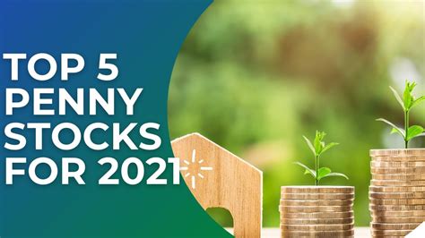 Top 5 Penny Stocks For 2021 Best Penny Stocks To Buy Now Share