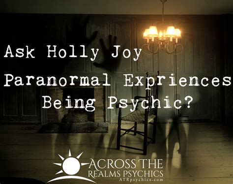 Paranormal Experiences Apart Of Psychics Everyday Life Paranormal