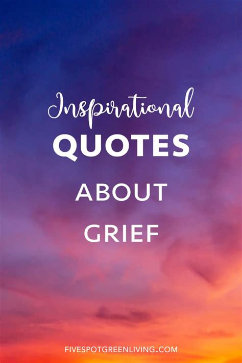 Dealing With Grief Quotes Five Spot Green Living