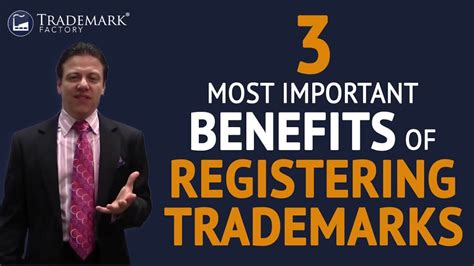 3 Most Important Benefits Of Registering Trademarks Youtube