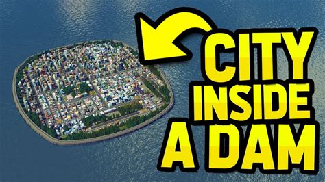 Building A Huge City Inside A Dam In Cities Skylines Youtube