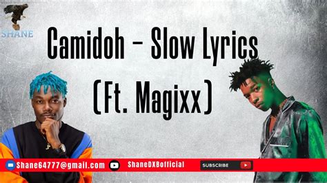 Camidoh Slow Lyrics Ft Magixx Please Subscribe Youtube