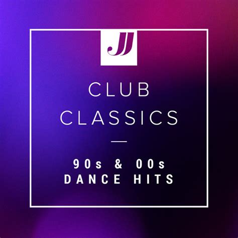Club Classics 💿 90s And 00s Dance Hits Spotify Playlist By Double J Music