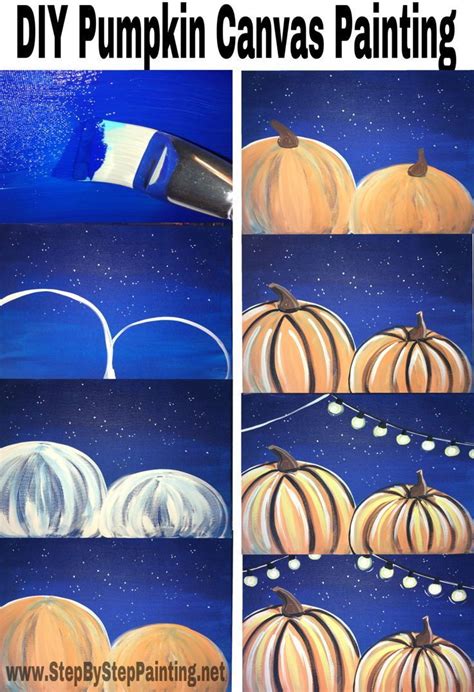 Step By Step Tutorial For How To Paint Pumpkins On Canvas Canvas