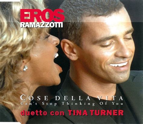 Sono umane situazioni quei momenti fra di noi i distacchi e i ritorni da capirci niente poi già. EROS RAMAZZOTTI &TINA TURNER - Cose Della Vita ...