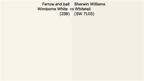 Farrow And Ball Wimborne White 239 Vs Sherwin Williams Whitetail Sw