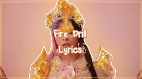 Melanie Martinez Fire Drill Lyrics Youtube