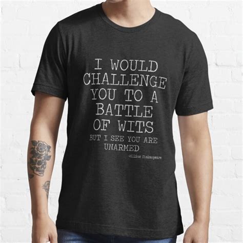 Shakespeares Quote Battle Of Wits Funny Ts For Literature Fans