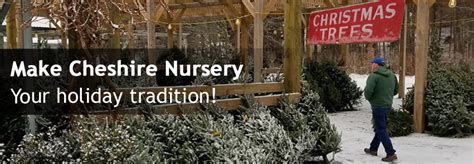 Cheshire Nursery - Garden Center and Flower Shop