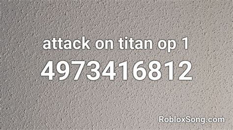 Attack On Titan Op 1 Roblox Id Roblox Music Codes