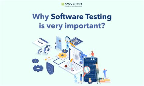 Why Software Testing Is Very Important Leading Software Development