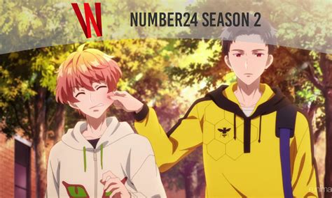 Number 24 Anime Season 2 Release Date Plot Trailer Whenwill
