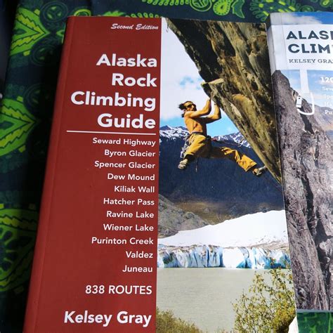 Lot Of 2 KELSEY GRAY ALASKA ROCK CLIMBING GUIDE 2nd 3rd Edition EBay
