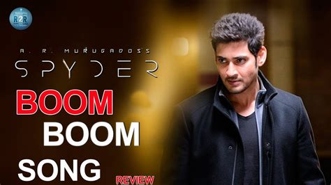 Boom Boom Song Teaser Review Spyder Songs Mahesh Babu Rakul