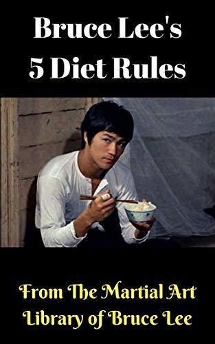 Bruce Lees 5 Diet Rules By Bruce Lee Goodreads