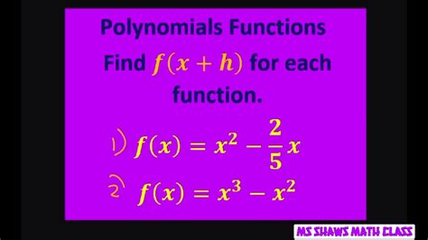 find f x h for f x x 2 2 5 x and f x x 3 x 2 polynomial functions youtube