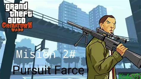 Grand Theft Autochinatown Wars Misión 2 Pursuit Farce Español