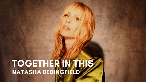 Natasha Bedingfield Together In This Lyrics Youtube