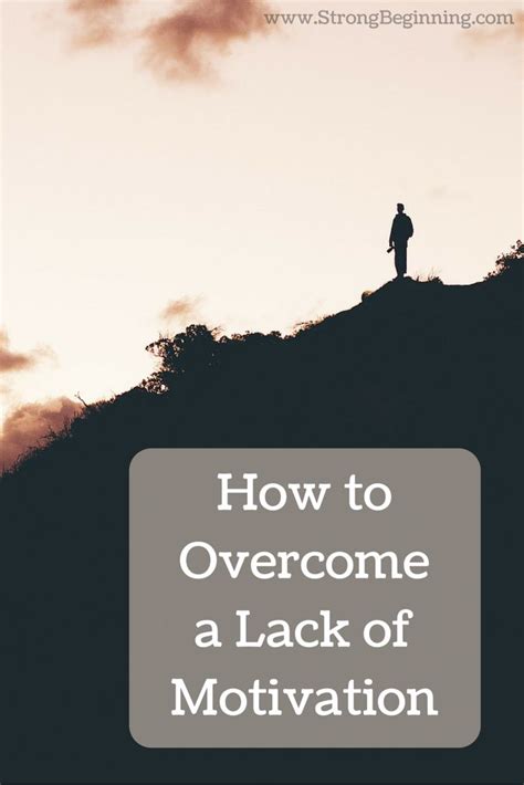 Week 23 How To Overcome A Lack Of Motivation Strong Beginning