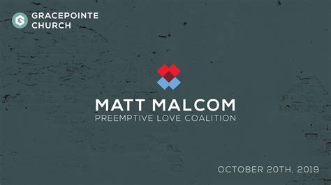 Matt Malcom Preemptive Love Coalition — Gracepointe Church