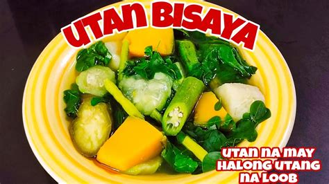 Utan Bisaya Visayan Vegetable Soup Emsespano5597 Youtube