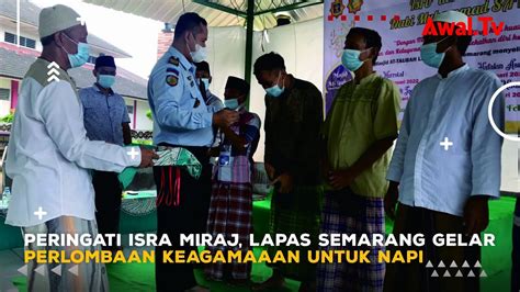 Peringati Isra Miraj Lapas Semarang Gelar Perlombaan Keagamaaan Untuk