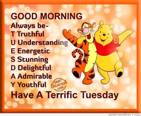 Good Morning Have A Terrific Tuesday Tuesday Quotes Good Morning