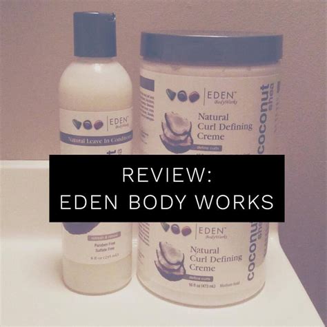 Review Eden Body Works