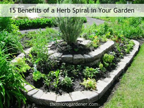 15 Benefits Of A Herb Spiral In Your Garden The Micro Gardener