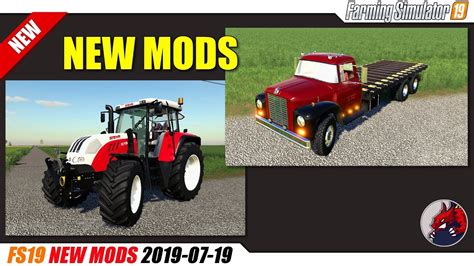 Fs19 New Mods 2019 07 19 Review Youtube