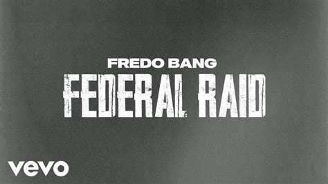 Fredo Bang Federal Raid Lyric Video Youtube