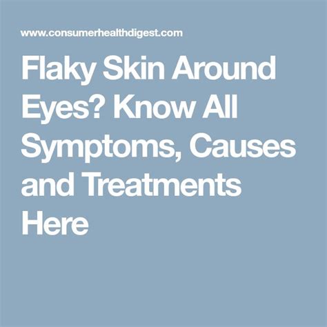Flaky Skin Around Eyes Know All Symptoms Causes And Treatments Here