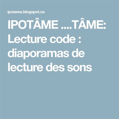 IpotÂme TÂme Lecture Code Diaporamas De Lecture Des Sons