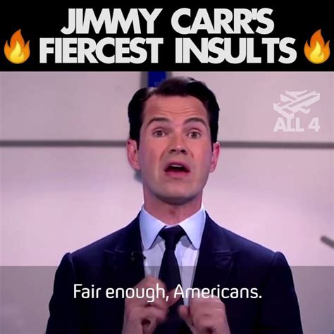 8 Out Of 10 Cats Does Countdown Jimmy S Insults How To Offend Everyone You Ve Ever Met