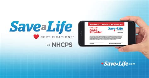 We strive to provide all health care providers who certify with. Save a Life Certifications by NHCPS Rebrands to Save Lives