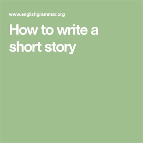 How To Write A Short Story Writing Short Stories Short Stories Learn English