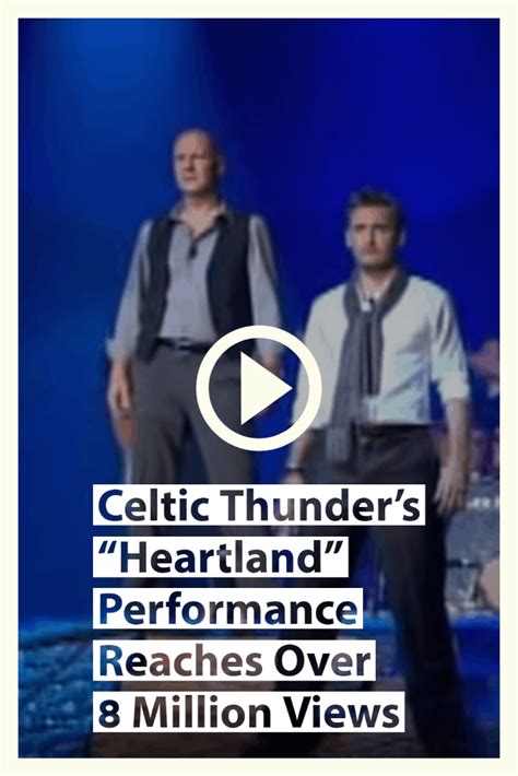 Celtic Thunders Heartland Performance Reaches Over 8 Million Views
