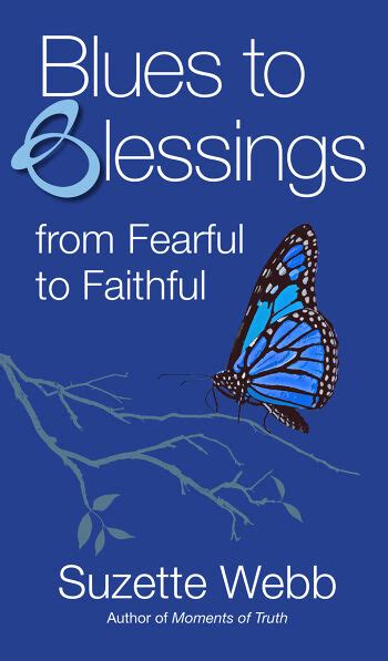 Blues To Blessings From Fearful To Faithful By Suzette Webb Booklife