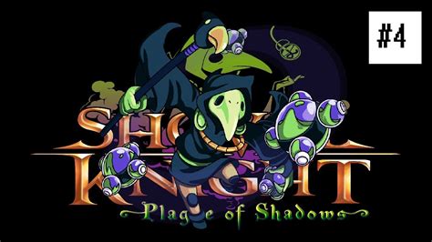 Unexpectedly Tough Shovel Knight Plague Of Shadows Episode 4