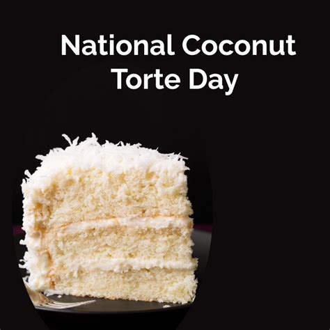 National Coconut Torte Day Template Postermywall