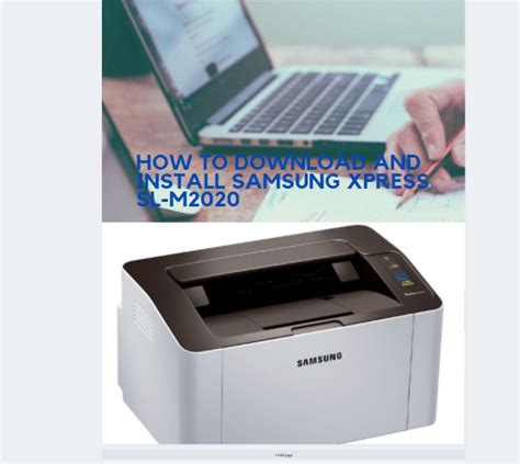 How To Download And Install Samsung Xpress Sl M2020 Laser Printer Drivers