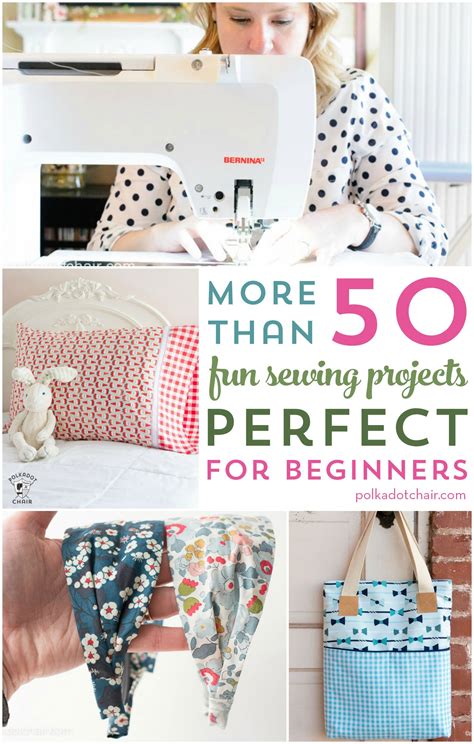 More Than 50 Fun Beginner Sewing Projects The Polka Dot