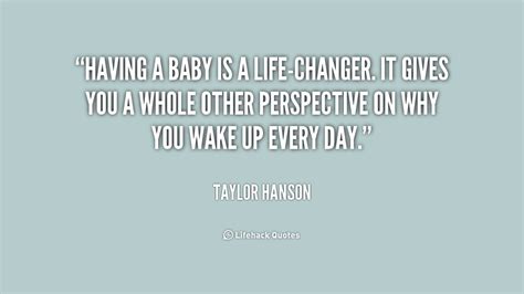 Quotes About Baby Changing Your Life 36 Quotes