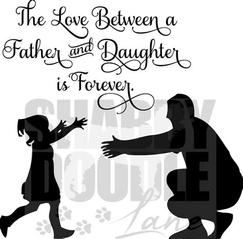 The Love Between A Father And Daughter Is Forever Cut File In Svg