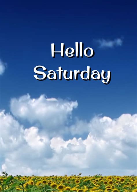 May today brings you everlasting happiness and joy to your life. Hello Saturday! ️ | Hello saturday, Good morning quotes ...